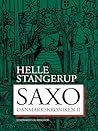 Saxo: Danmarkskrøniken II Saxo: Danmarkskrøniken II