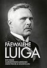 Päewalehe Luiga by Ene-Margit Tiit