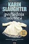 Posljednja udovica by Karin Slaughter