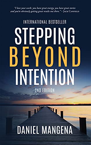 Stepping Beyond Intention