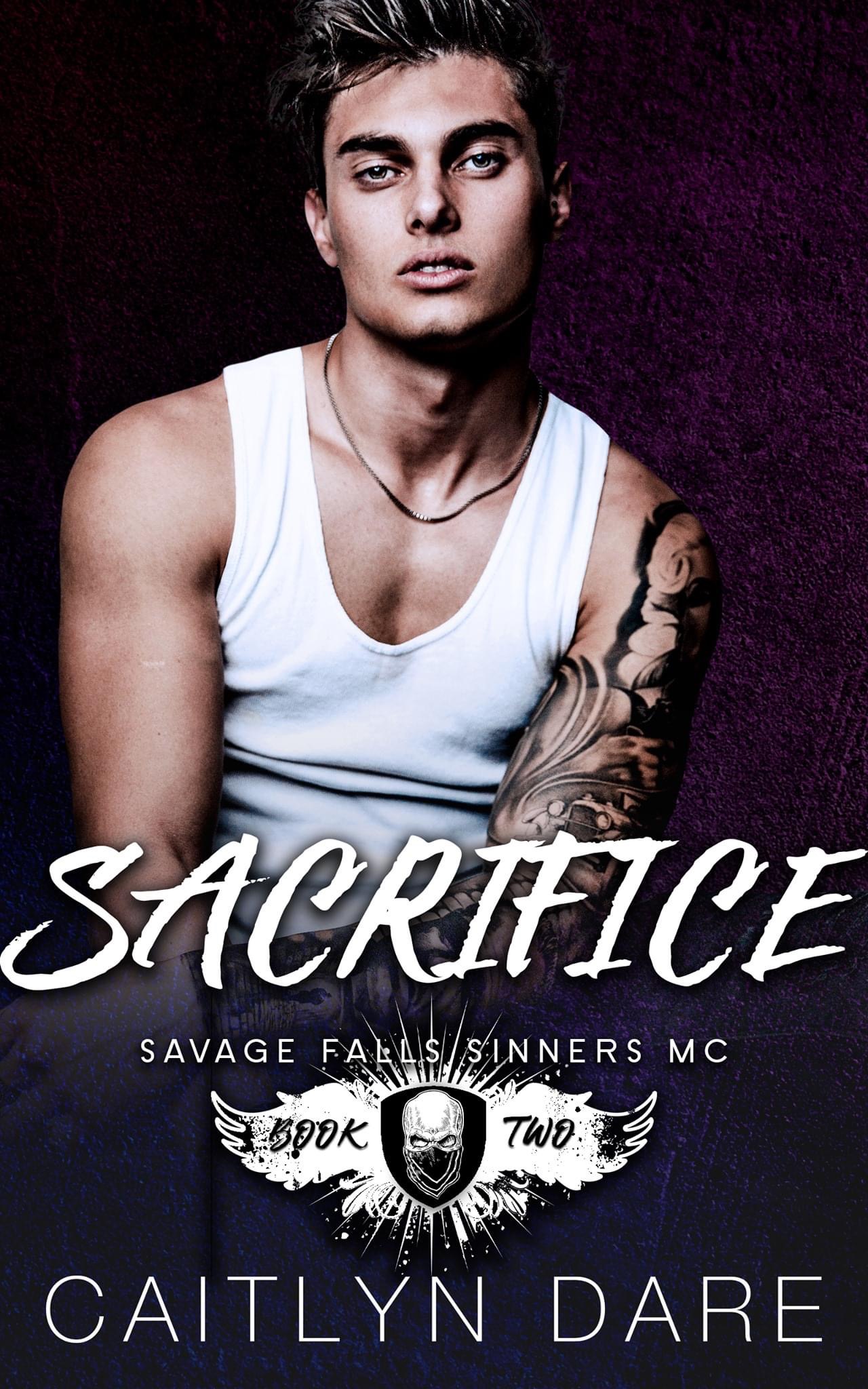 Sacrifice (Savage Falls Sinners MC, #2)