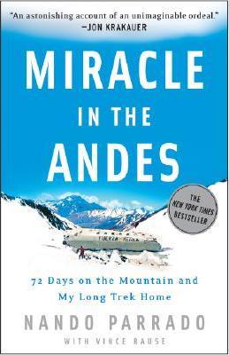 pdf download Miracle in the Andes: 72 Days on the Mountain and My Long Trek Home