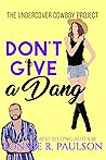 Don't GIve A Dang