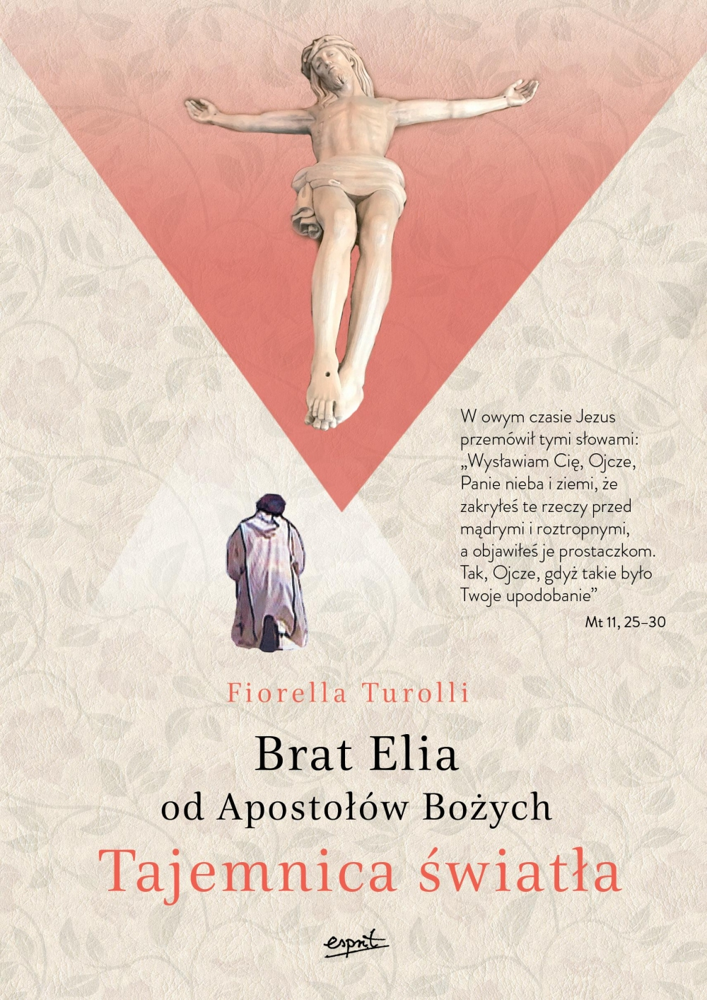 Brat Elia od Apostołów Bożych. Tajemnica Światła