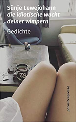 die idiotische wucht deiner wimpern (Paperback)