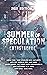 Summer of Speculation by Andrew M. Ferrell