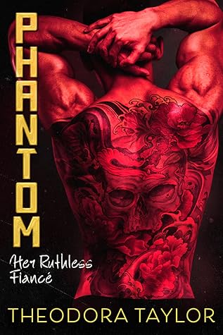 Phantom: Her Ruthless Villain (Ruthless Triad, #5)