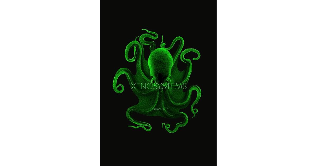 Xenosystems Fragments by Nick Land