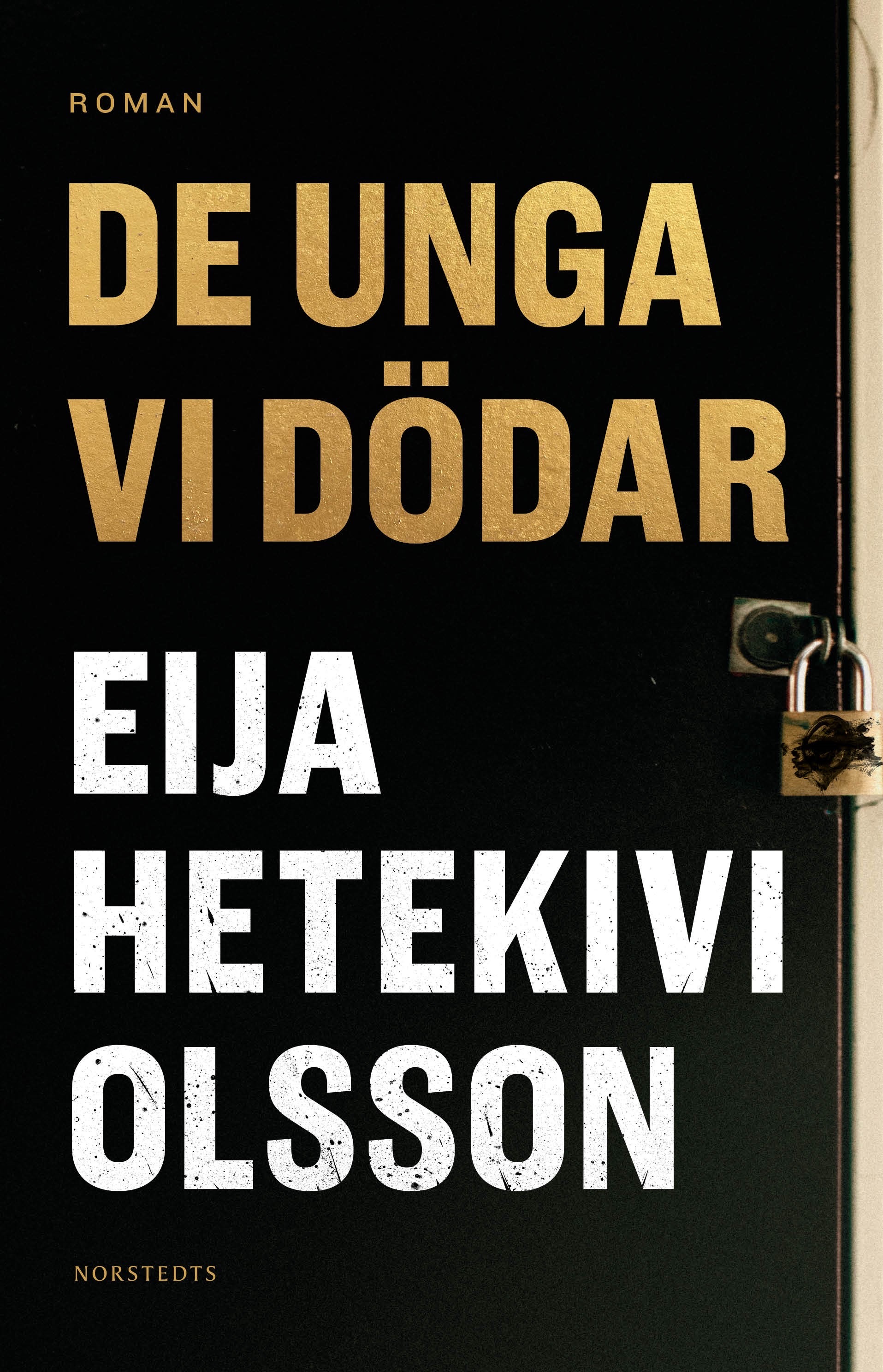 De unga vi dödar (Hardcover)