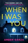 When I Was You: T...