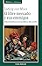 EL LIBRE MERCADO Y SUS ENEMIGOS.: Pseudociencia, socialismo e inflación (Spanish Edition)