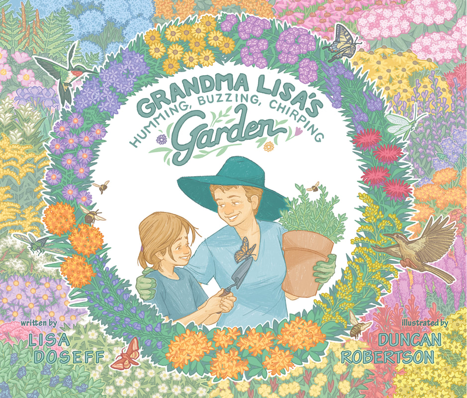 Grandma Lisa's Humming, Buzzing, Chirping Garden