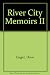 River City Memoirs II