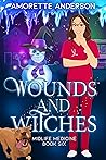 Wounds and Witches (Midlife Medicine #6) Wounds and Witches (Midlife Medicine #6)