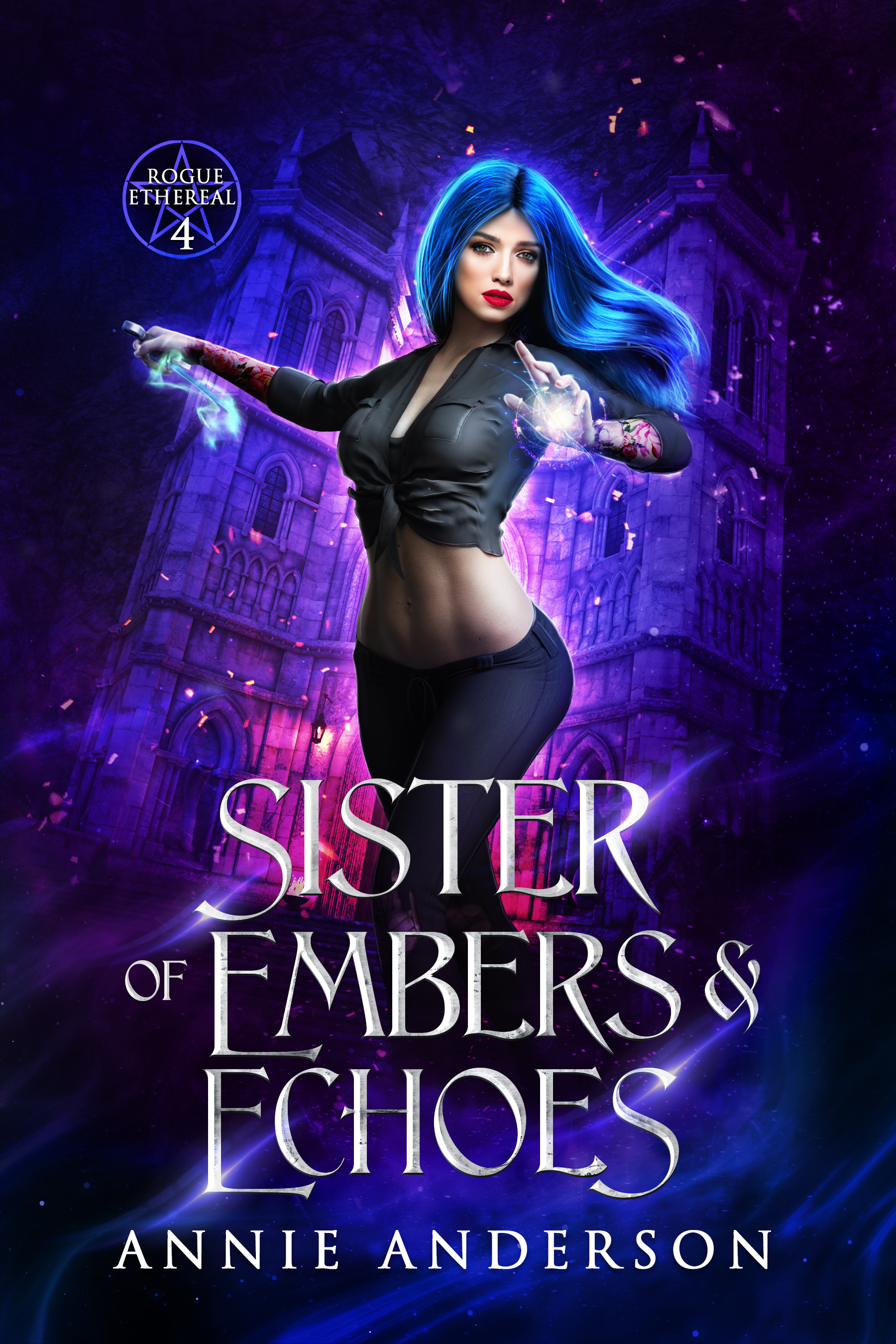 Sister of Embers & Echoes (Rogue Ethereal Book 4)