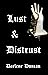 Lust & Distrust: A Larissa Carpenter Mystery #2 (Larissa Carpenter Mystery Series)
