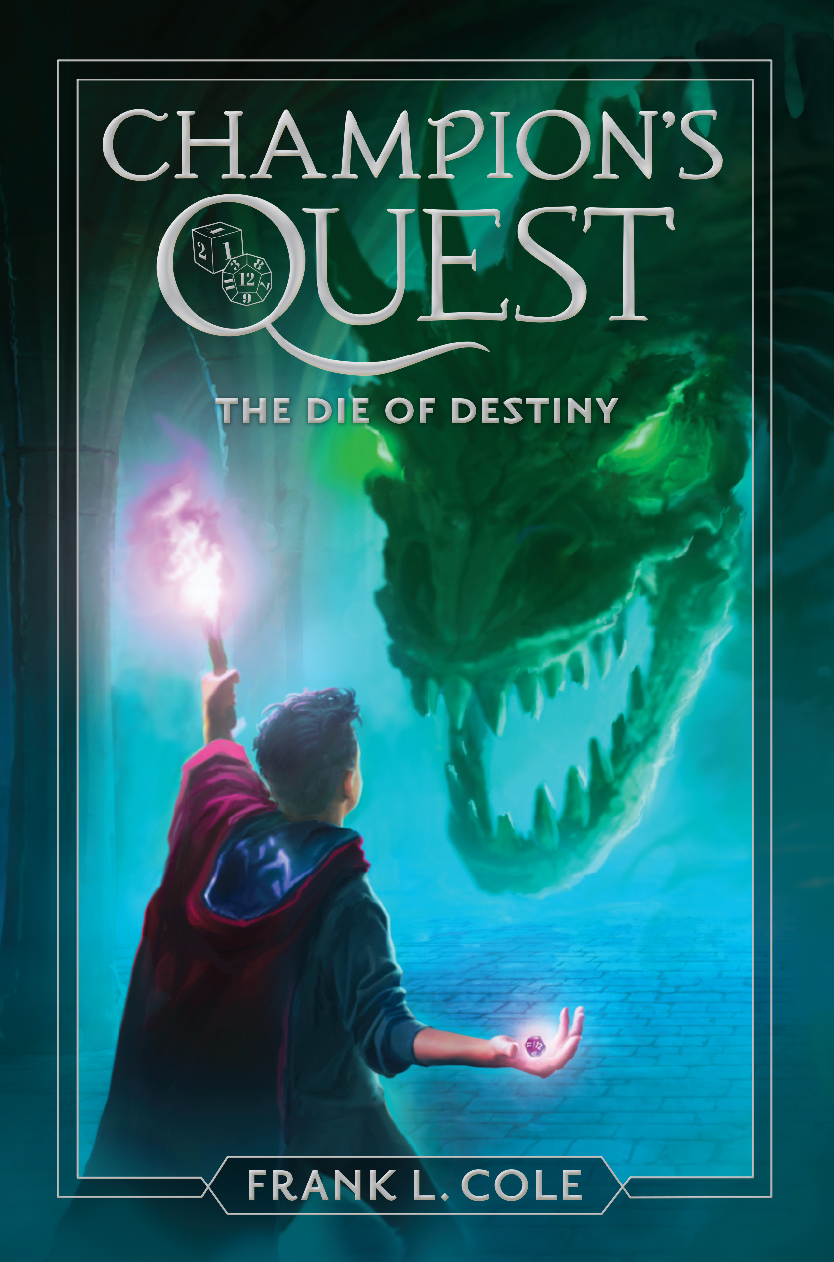 The Die of Destiny (Champion's Quest #1)