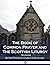 The Book of Common Prayer -...