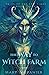 The Way to Witch Farm by Mary Trepanier