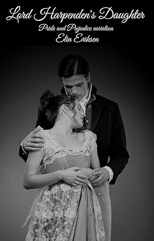 Lord Harpenden's Daughter : Pride and Prejudice variation