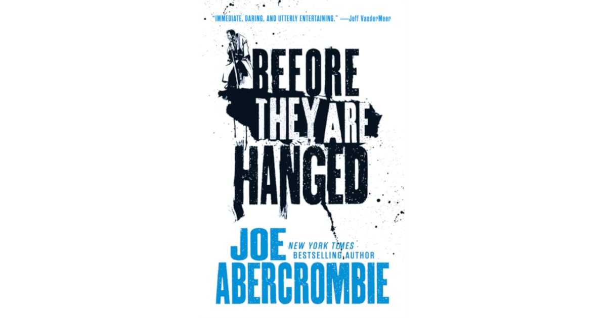 Before They Are Hanged (The First Law, 2) by Joe Abercrombie