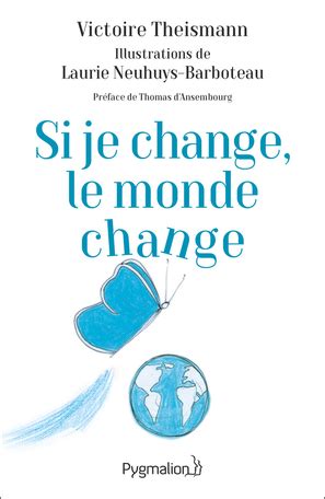 Si je change, le monde change (Paperback)