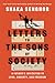 Letters to the Sons of Society: A Father's Invitation to Love, Honesty, and Freedom