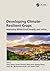 Developing Climate-Resilient Crops: Improving Global Food Security and Safety