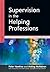 Supervision in the Helping Professions