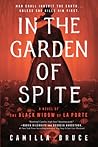 In the Garden of Spite by Camilla Bruce In the Garden of Spite by Camilla Bruce