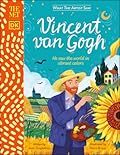 Vincent Van Gogh: He Saw the World in Vibrant Colors