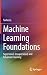 Machine Learning Foundations: Supervised, Unsupervised, and Advanced Learning