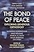 The Bond of Peace: Explorin...