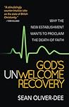 God's Unwelcome Recovery by Sean Oliver-Dee