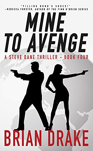 Mine to Avenge (A Steve Dane Thriller, #4)