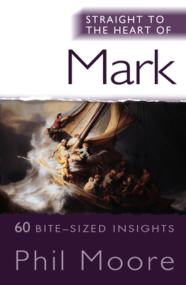 Straight to the Heart of Mark: 60 Bite-Sized Insights (Paperback)