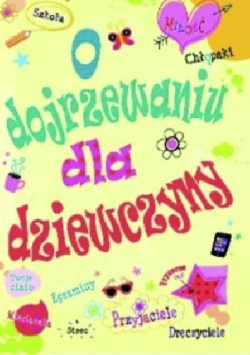 O dojrzewaniu dla dziewczyny