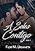 A Solas Contigo (Bilogía A solas contigo #2)