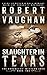 Slaughter In Texas (The Cro...