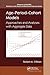 Age-Period-Cohort Models (Chapman & Hall/CRC Statistics in the Social and Behavioral Sciences)
