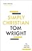Simply Christian: Why Christianity Makes Sense