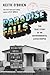 Paradise Falls: The True St...
