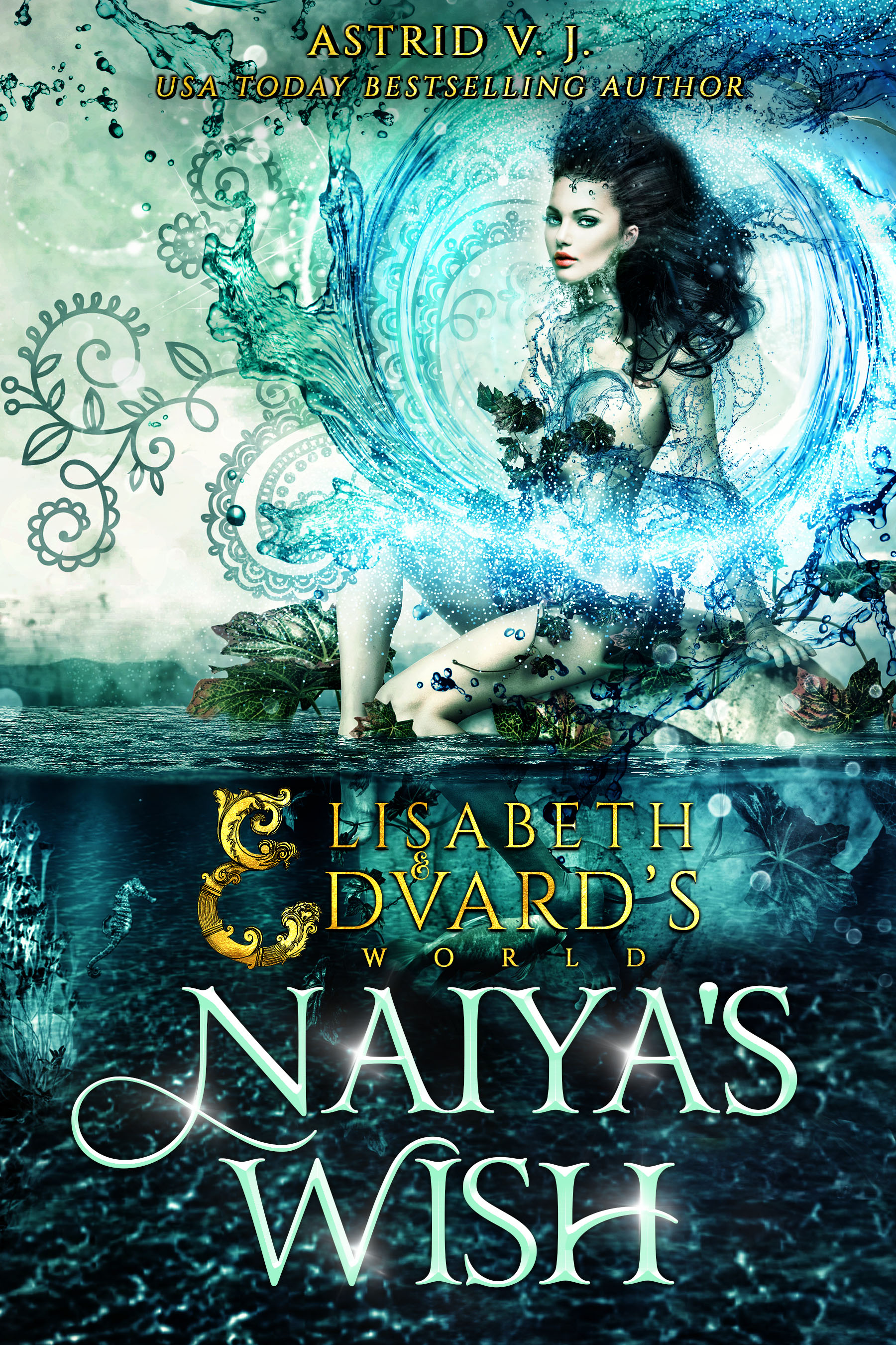 Naiya's Wish (Elisabeth and Edvard's World, #3)