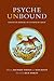 Psyche Unbound: Essays in Honor of Stanislav Grof