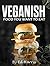 Veganish@@ Food You Want to Eat