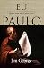 Eu Quero Viver Para Cristo Como Paulo by Jim George Eu Quero Viver Para Cristo Como Paulo by Jim George