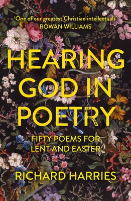 Hearing God in Poetry: Fifty Poems for Lent and Easter (Paperback)