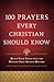 100 Prayers Every Christian...