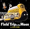 Field Trip to the Moon (Field Trip Adventures)