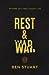 Rest and War: Rhythms of a Well-Fought Life (Paperback)
